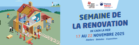 You are currently viewing LA SEMAINE DE LA RÉNOVATION DE CAEN LA MER